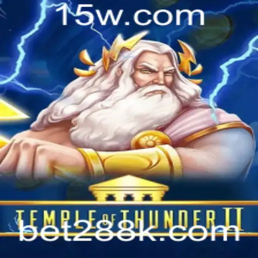 bet288 | TempleofThunderII: Descubra o Emocionante Mundo dos Relâmpagos e Tesouros